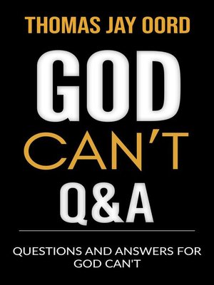 cover image of Questions and Answers for God Can't